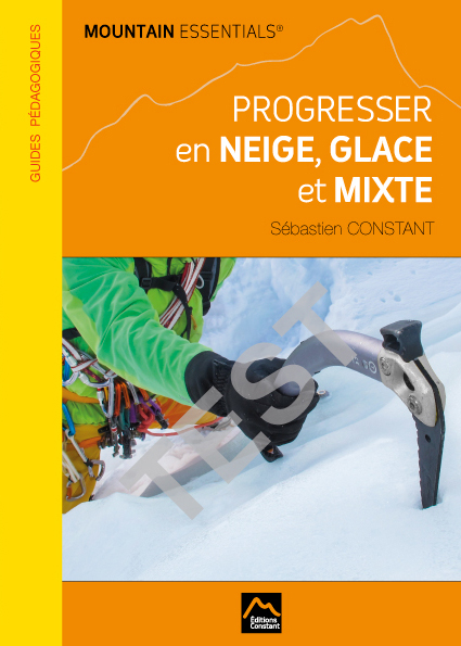 Mountain Essentials – Progresser en neige, glace et mixte